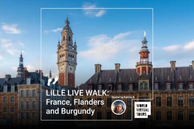 LILLE LIVE WALK: France, Flanders and Burgundy
