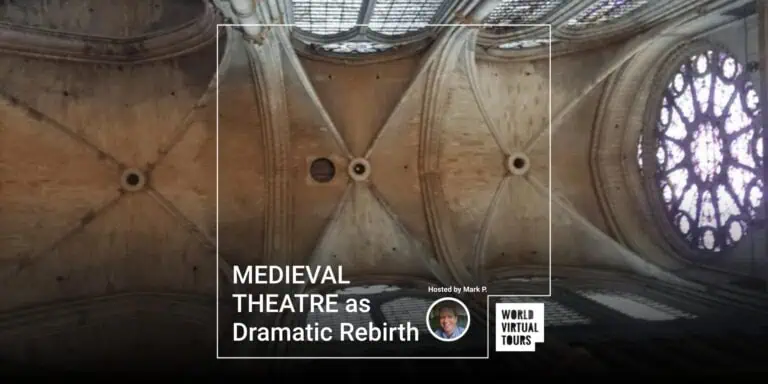 MEDIEVAL THEATRE as Dramatic Rebirth