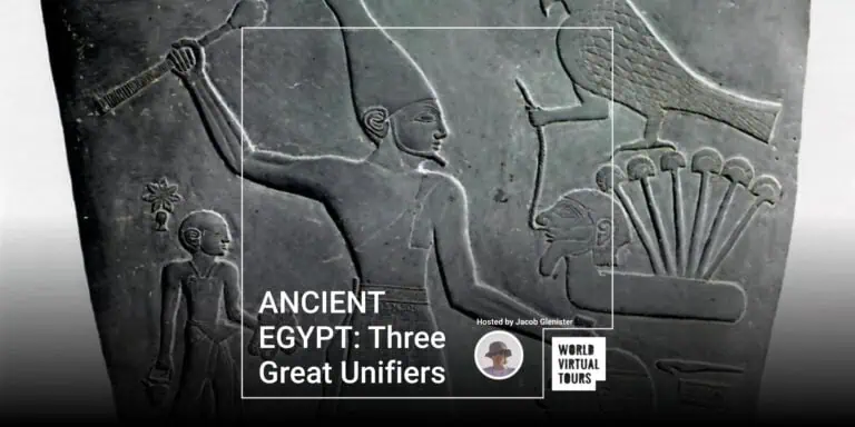 ANCIENT EGYPT: Three Great Unifiers