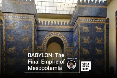 BABYLON: The Final Empire of Mesopotamia