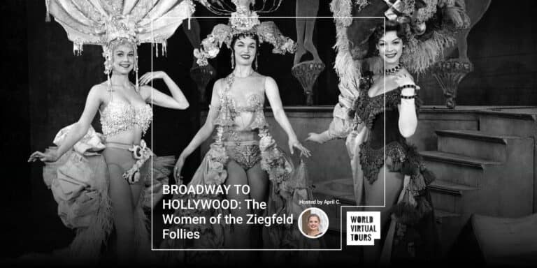 BROADWAY TO HOLLYWOOD: The Women of the Ziegfeld Follies
