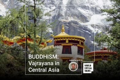 BUDDHISM: Vajrayana in Central Asia
