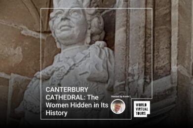 CANTERBURY CATHEDRAL: The Women Hidden in Its History