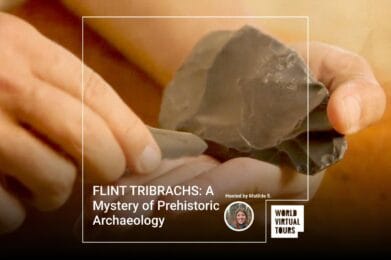 FLINT TRIBRACHS: A Mystery of Prehistoric Archaeology