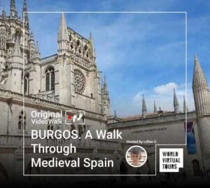 Burgos. A walk through medieval spain