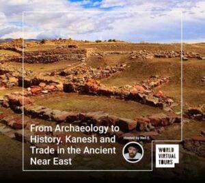 From Archaeology to History. Kanesh and Trade in the Ancient Near East