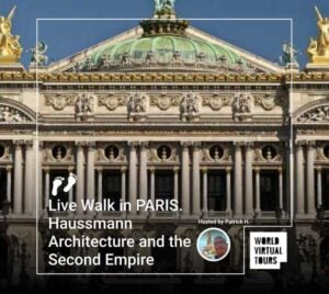 Live Walk in PARIS. Haussmann Architecture and the Second Empire