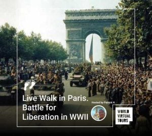 Live walk in paris. Battle for liberation in wwii