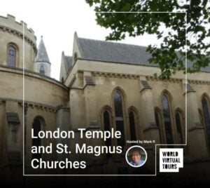 London Temple and St. Magnus Churches