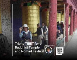 Trip to TIBET for a Buddhist Temple and Nomad Festival