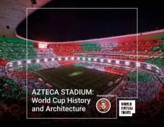Azteca stadium: world cup history and architecture