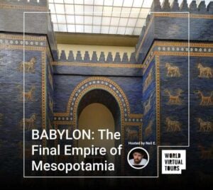 BABYLON: The Final Empire of Mesopotamia