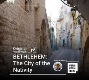 BETHLEHEM: The City of the Nativity