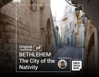 BETHLEHEM: The City of the Nativity