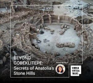 BEYOND GÖBEKLITEPE: Secrets of Anatolia’s Stone Hills