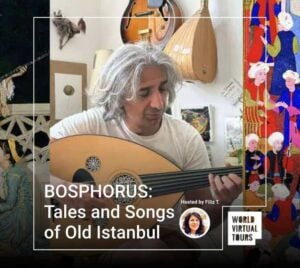 BOSPHORUS: Tales and Songs of Old Istanbul
