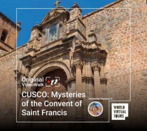 CUSCO: Mysteries of the Convent of Saint Francis