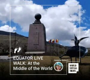 EQUATOR LIVE WALK: At the Middle of the World