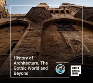 History of architecture. The gothic world and beyond