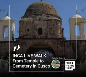 INCA LIVE WALK: From Temple to Cemetery in Cusco