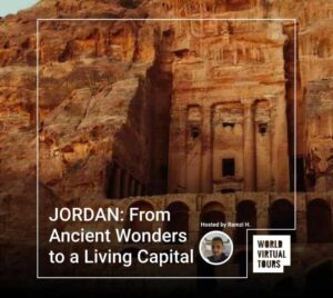 JORDAN: From Ancient Wonders to a Living Capital