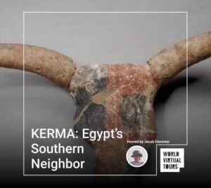 KERMA: Egypt’s Southern Neighbor
