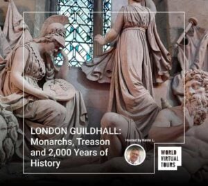 LONDON GUILDHALL: Monarchs, Treason and 2,000 Years of History