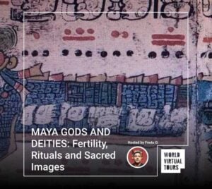 MAYA GODS AND DEITIES: Fertility, Rituals and Sacred Images