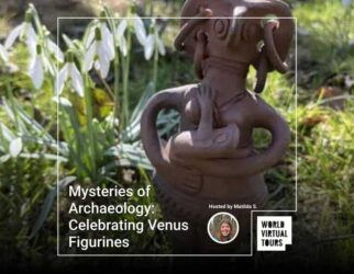 Mysteries of archaeology: celebrating venus figurines