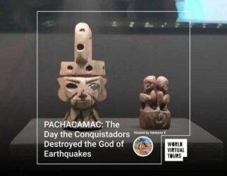 Home 210 Pachacamac: the day the conquistadors destroyed the god of earthquakes