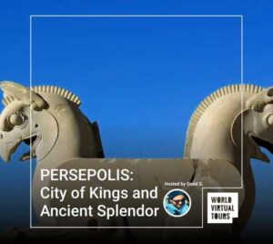 PERSEPOLIS: City of Kings and Ancient Splendor
