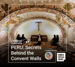 PERU: Secrets Behind the Convent Walls