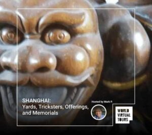 Shanghai: yards, tricksters, offerings, and memorials