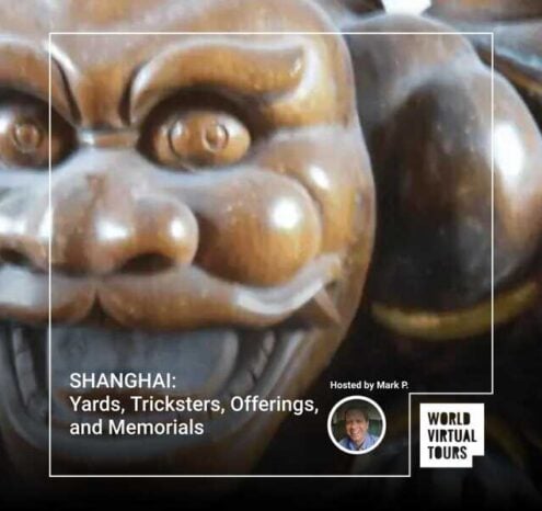Shanghai: yards, tricksters, offerings, and memorials
