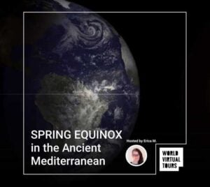 SPRING EQUINOX in the Ancient Mediterranean