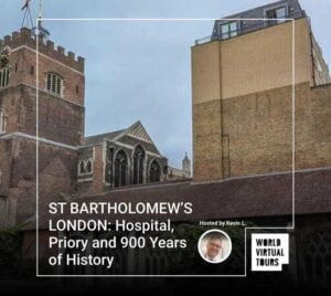 ST BARTHOLOMEW’S LONDON: Hospital, Priory and 900 Years of History