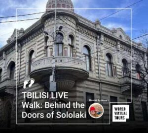 TBILISI LIVE Walk: Behind the Doors of Sololaki