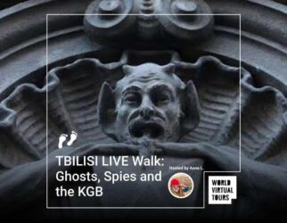 Tbilisi live walk: ghosts, spies and the kgb