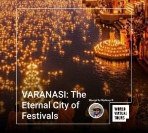 VARANASI: The Eternal City of Festivals