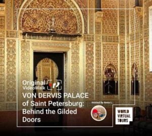 VON DERVIS PALACE of Saint Petersburg: Behind the Gilded Doors