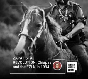 ZAPATISTA REVOLUTION: Chiapas and the EZLN in 1994